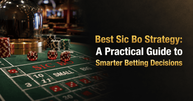 Best Sic Bo Strategy