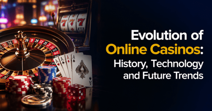 evolution of online casinos